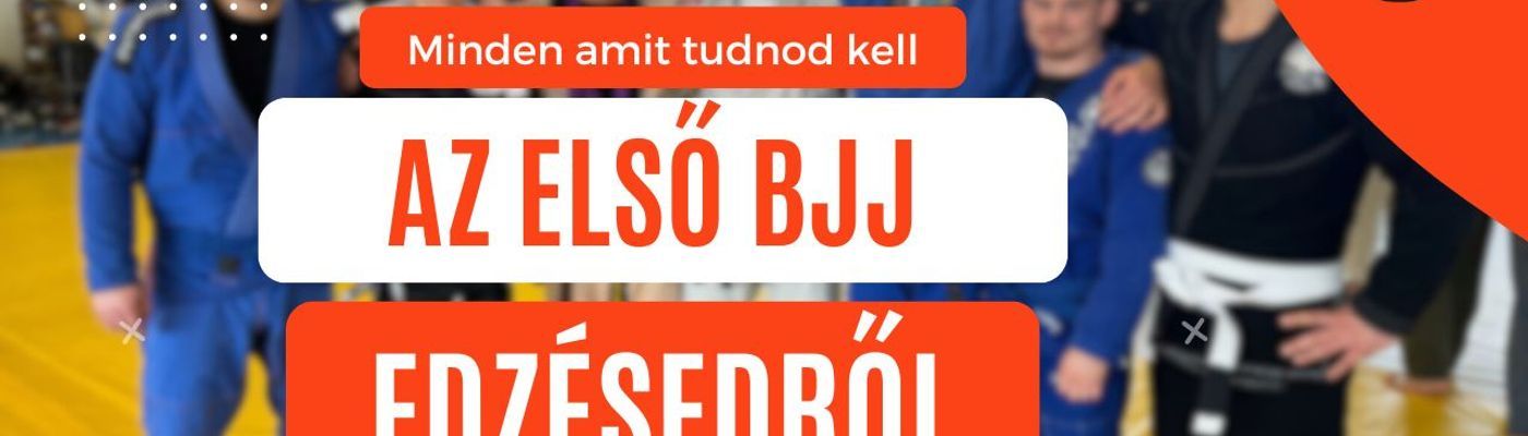Minden amit tudnod kell az első BJJ edzésed előtt